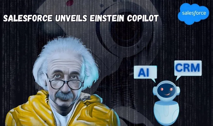  Salesforce Unveils Einstein Copilot 